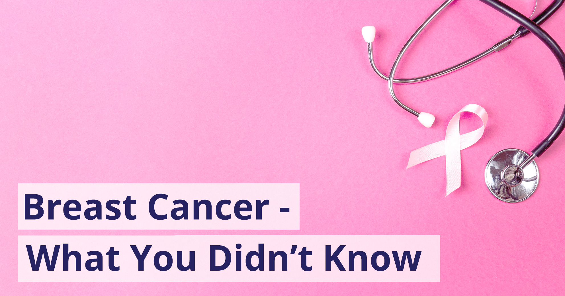 Breast Cancer Awareness - The Facts | Holborn Assets