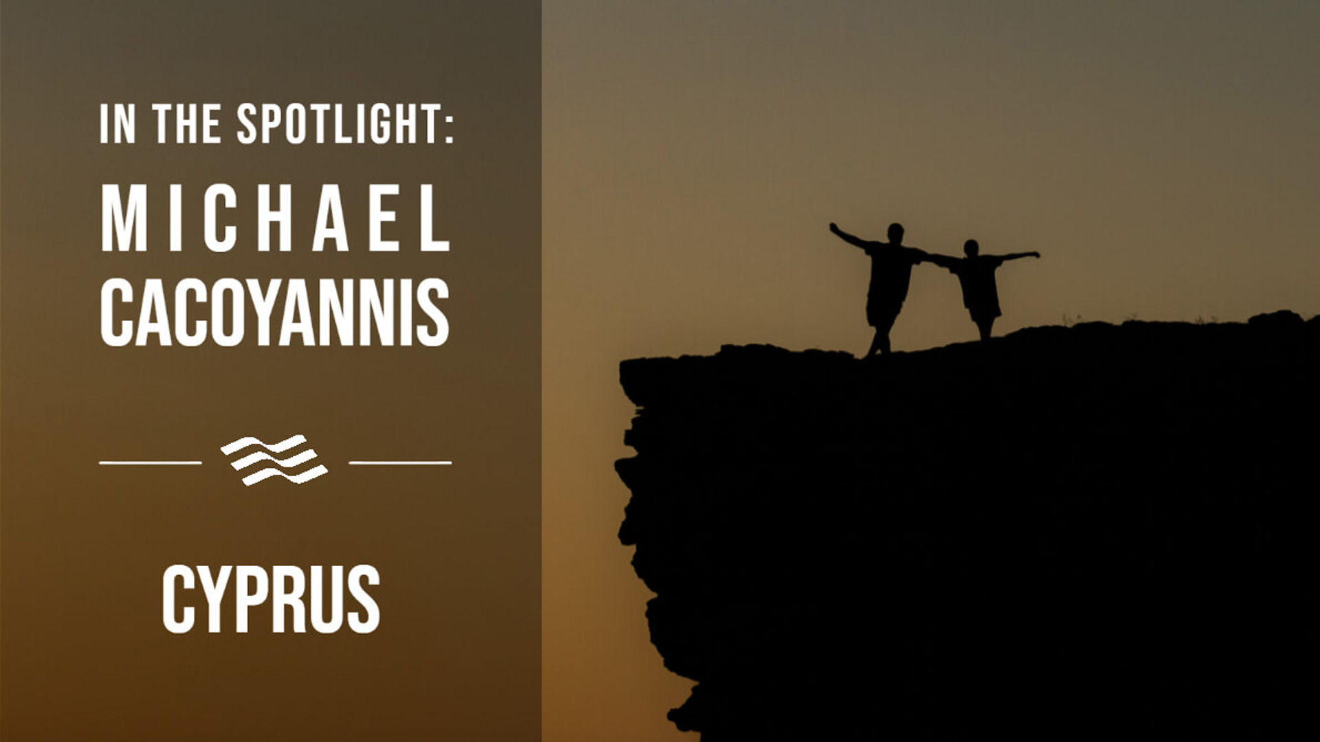 An image of two people's silhouettes on the cliff holding hands with white writing on top saying In The Spotlight: Michael Cacoyannis. Cyprus