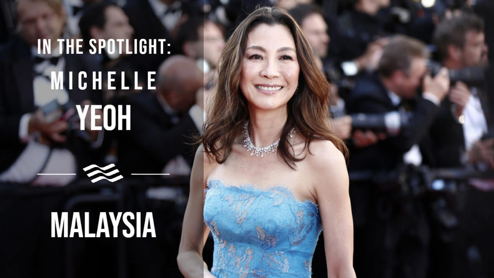 An image of Michelle Yeoh with white writing on top saying In the Spotlight: Michelle Yeoh. Malaysia