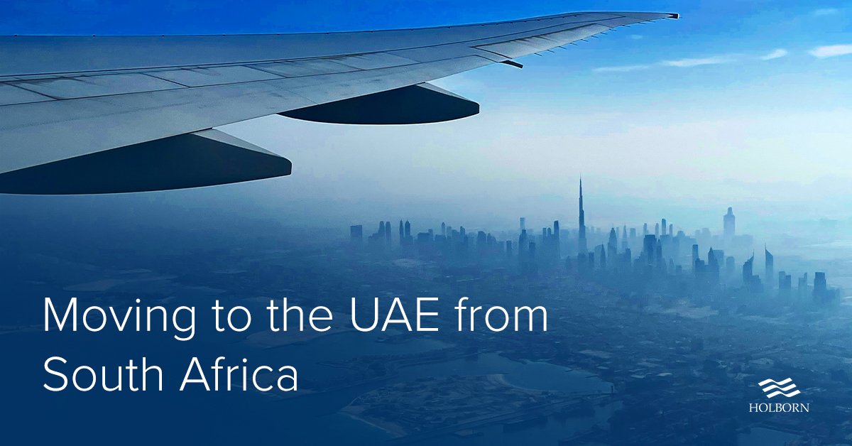 Moving to the UAE from South Africa What you should know