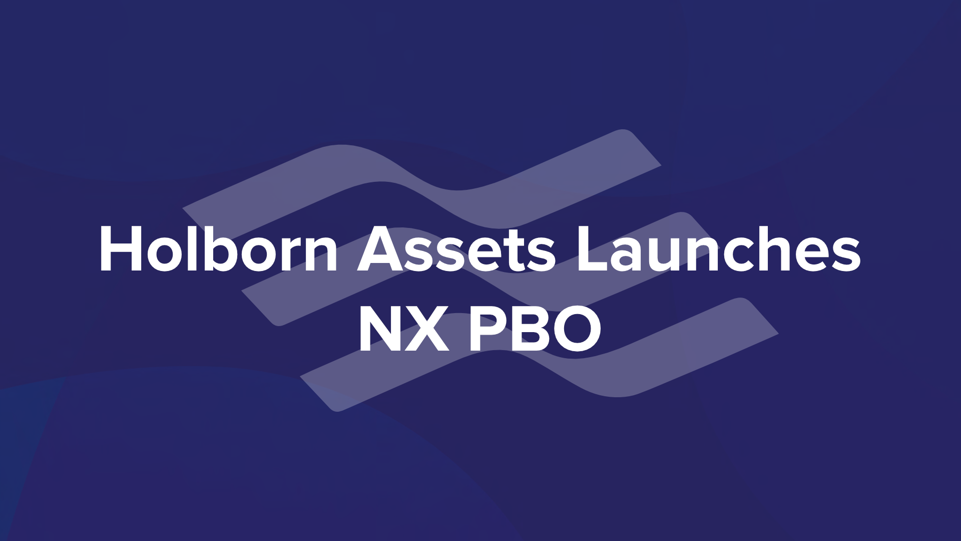 Holborn launches NX PBO incentive