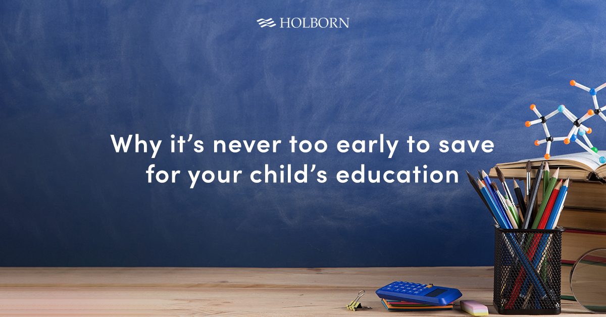 Why it's never too early to save for your child's education