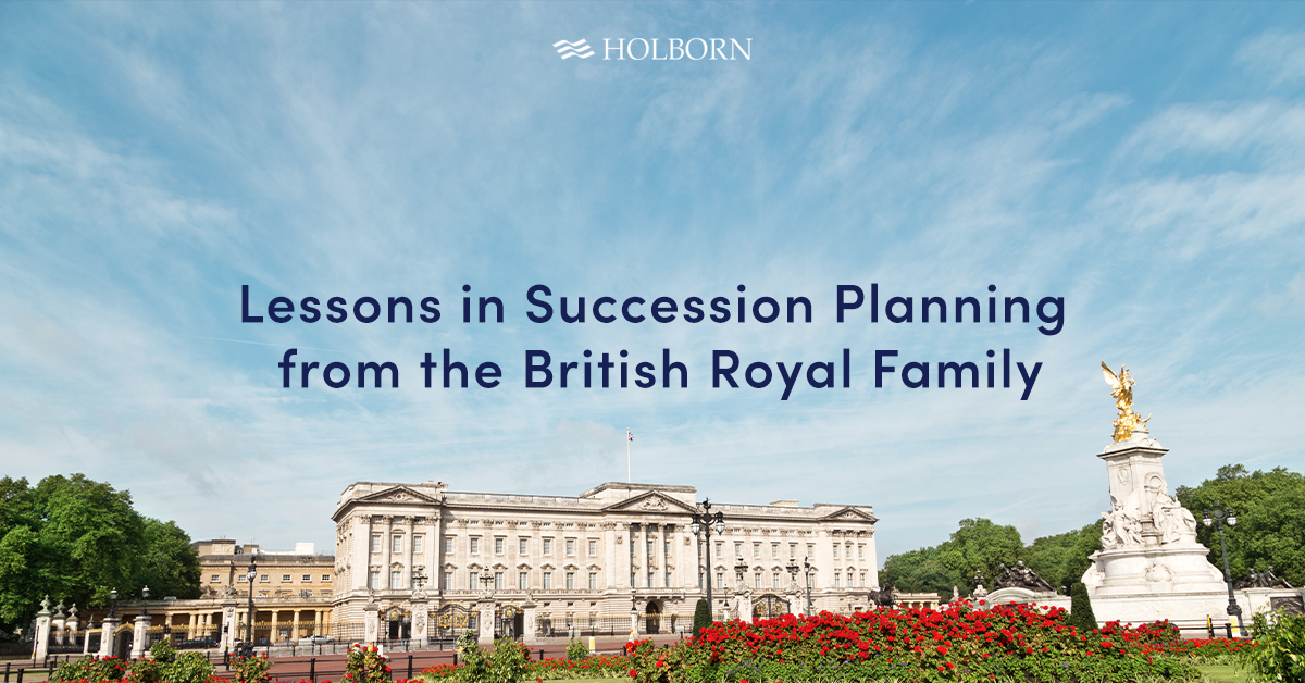 Lessons In Succession Planning From The British Royal Family 