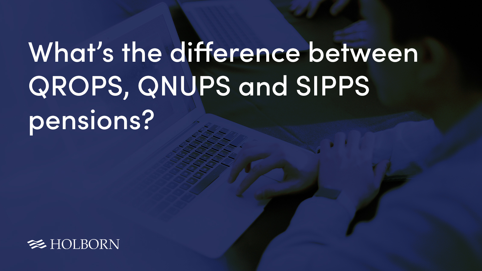 What S The Difference Between QROPS QNUPS And SIPPS Pensions   Difference Between Qrops Qnups And Sipps 